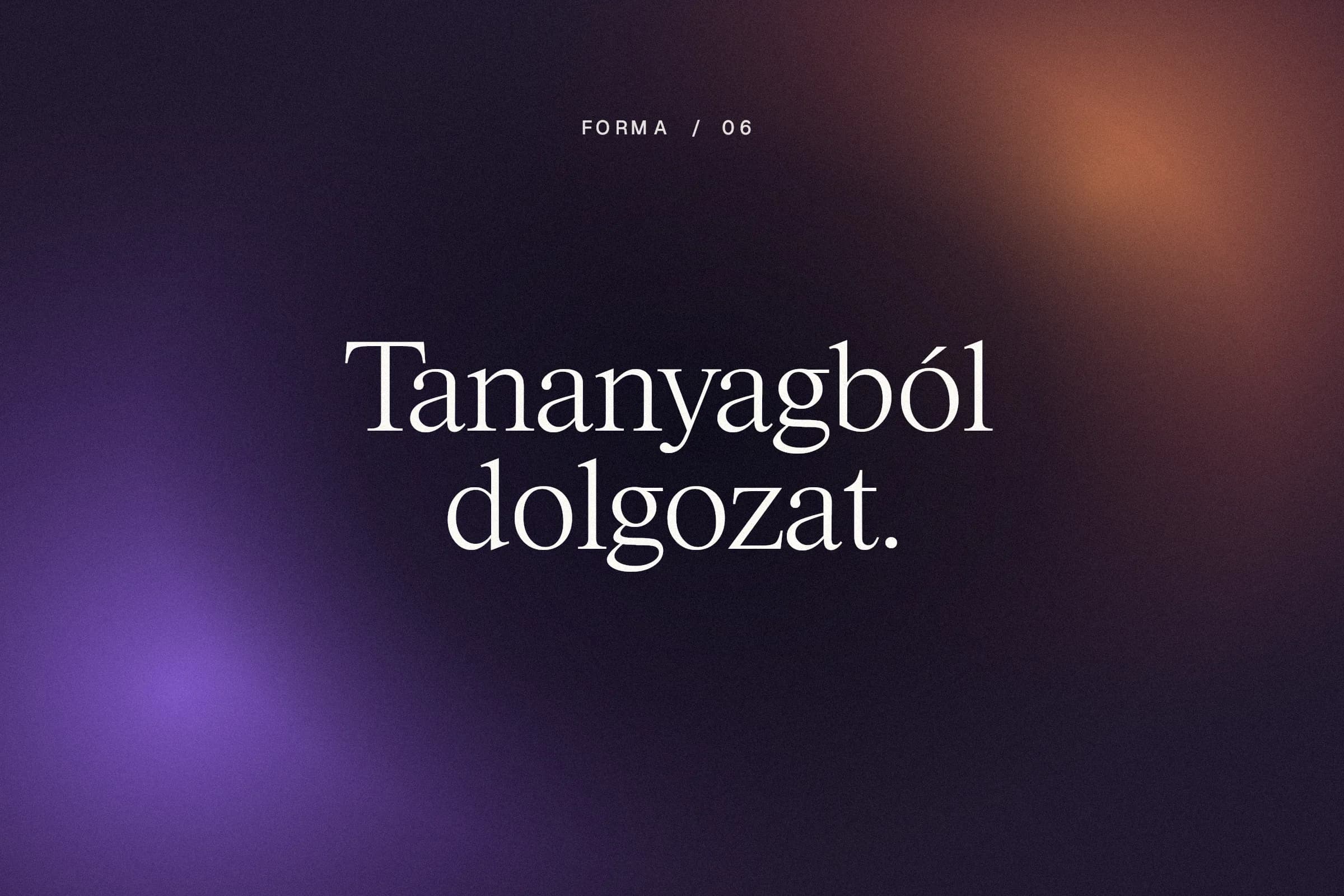 Lila és rézszínű fényátmenet a „Tananyagból dolgozat.” felirattal